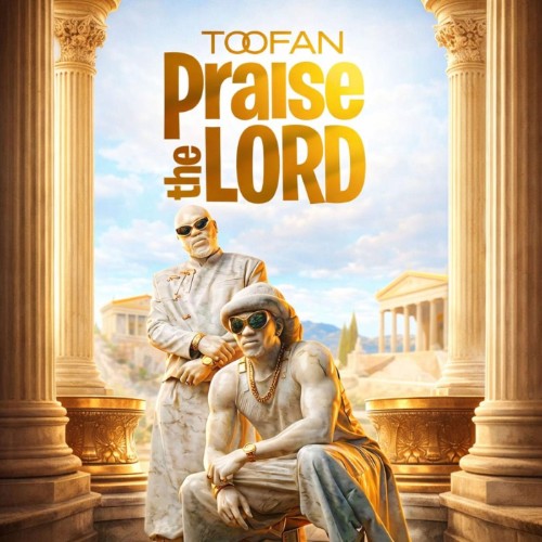 Toofan-Praise-The-Lord-SINGLE-WEB-2026-JAH.jpg
