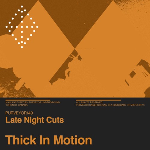 Late-Night-Cuts-Thick-In-Motion-PURVEYOR149-WEB-2026-BB.jpg