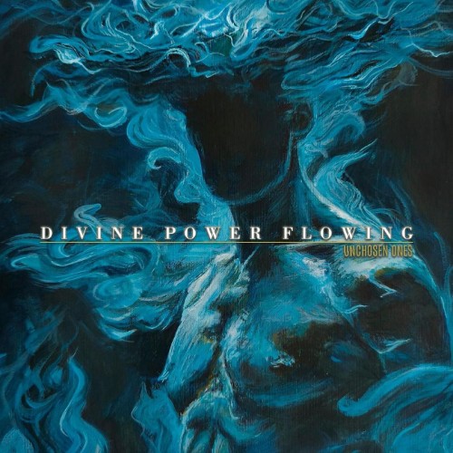 Unchosen-Ones-Divine-Power-Flowing-16BIT-WEB-FLAC-2026-ENTi-TLED.jpg