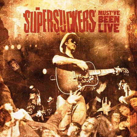 Supersuckers-Mustve-Been-Live-16-BIT-WEB-FLAC-2002-OBZEN.jpg