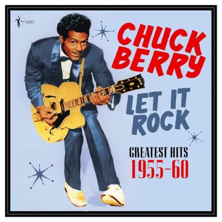 Chuck-Berry-Let-It-Rock-Greatest-Hits-1955-60-2025-FLAC-PMEDIA.jpg