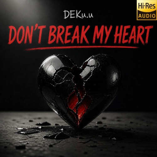 DEKu-u-Dont-Break-My-Heart-24BIT-WEB-FLAC-2026-MARi-BOR.jpg