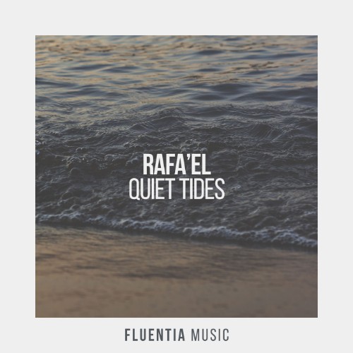 00-rafael-quiet-tides-fluentia0750-web-2026-cover.jpg