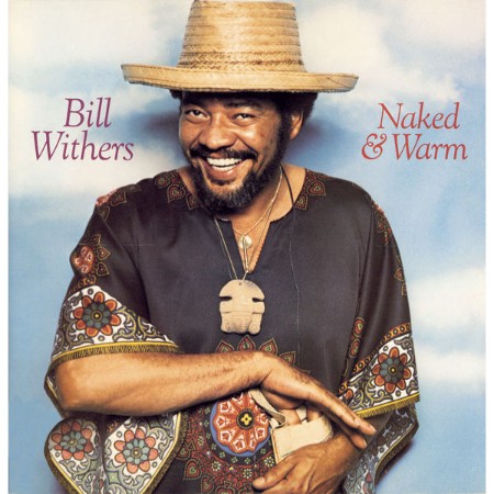 Bill-Withers-Naked-Warm-1976-Soul-Flac-24-96.jpg