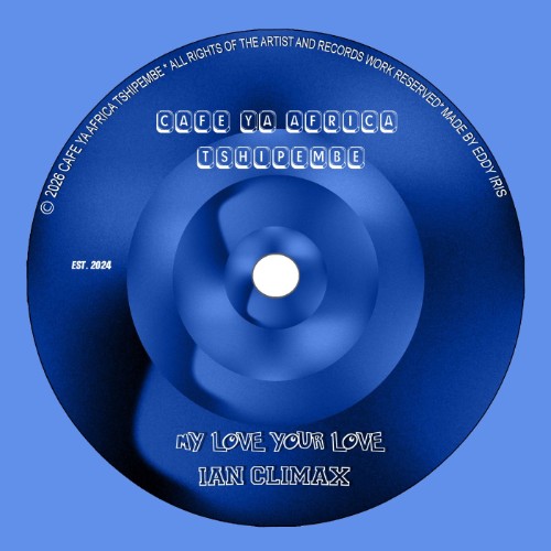 00-ian-climax-my-love-your-love-cyat113-web-2026-cover.jpg