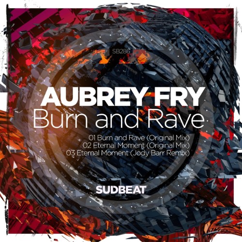 Aubrey-Fry-Burn-And-Rave-SB286-24BIT-WEB-FLAC-2026-WAVED.jpg