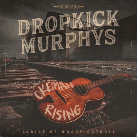 Dropkick-Murphys-Okemah-Rising-2023-Rock-Flac-24-44.jpg