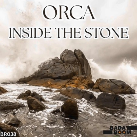ORCA-Inside-The-Stone-BR038-16-BIT-WEB-FLAC-2025-MARi-BOR.jpg