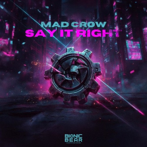 Mad-Crow-Say-It-Right-BIO098-WEB-2026-Zz-Zz.jpg
