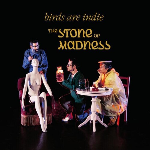 Birds-Are-Indie-The-Stone-Of-Madness-WEB-2026-ENRi-CH.jpg