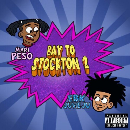 EBK-Juvie-Ju-X-Mari-Peso-Bay-To-Stockton-2-WEB-2026-ENRi-CH.jpg