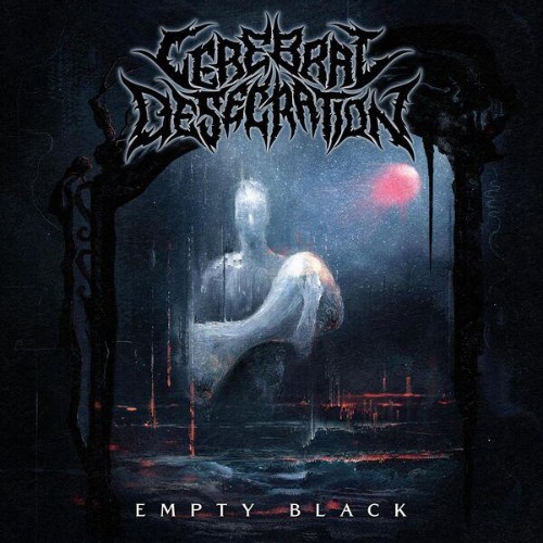 Cerebral-Desecration-Empty-Black-24BIT-WEB-FLAC-2025-ENTi-TLED.jpg