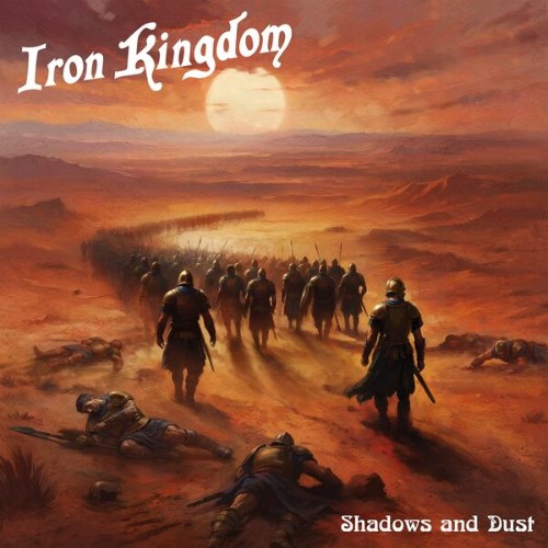 Iron-Kingdom-Shadows-And-Dust-16BIT-WEB-FLAC-2026-MOONBLOOD.jpg