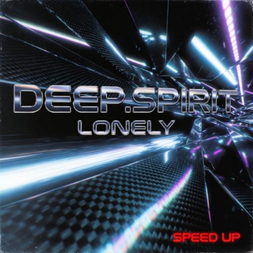 Deep-Spirit-Lonely-Speed-Up-4070169975262-WEB-2026-Zz-Zz.jpg