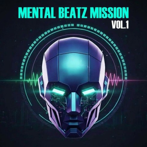 VA-Mental-Beatz-Mission-Vol-1-DBCOMP001-WEB-2026-JUSTi-FY.jpg