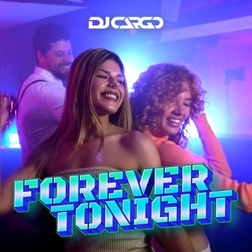 DJ-Cargo-Forever-Tonight-823000235483-WEB-2026-Zz-Zz.jpg