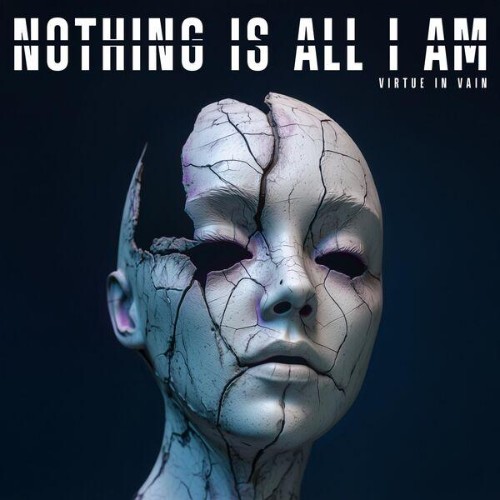 Virtue-in-Vain-Nothing-Is-All-I-Am-EP-WEB-2026-ENTi-TLED.jpg