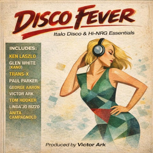 Disco-Fever-Italo-Disco-Hi-NRG-Essentials-Vol-1-2026.jpg