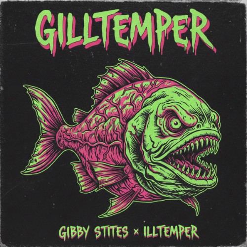 00-gibby-stites-x-illtemper-gilltemper-web-2026-ftd.jpg