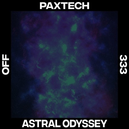 Paxtech-Astral-Odyssey-OFF333-16-BIT-WEB-FLAC-2025-WAVED.jpg