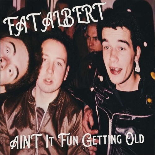 Fat-Albert-Aint-It-Fun-Getting-Old-WEB-2026-SDR.jpg