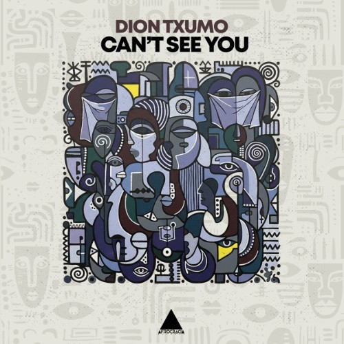 00-dion-txumo-cant-see-you-afr313-single-web-2026-cover.jpg