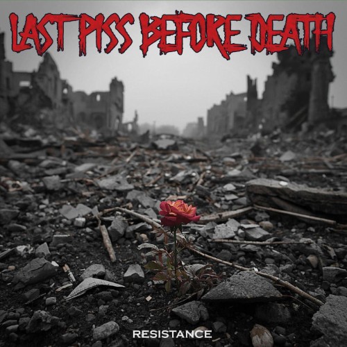 Last-Piss-Before-Death-Resistance-WEB-2026-ENTi-TLED.jpg