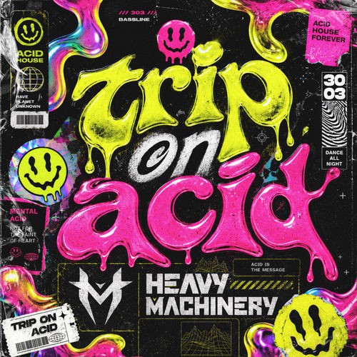 00-heavy-machinery-trip-on-acid-dwx2131-single-web-2026.jpg
