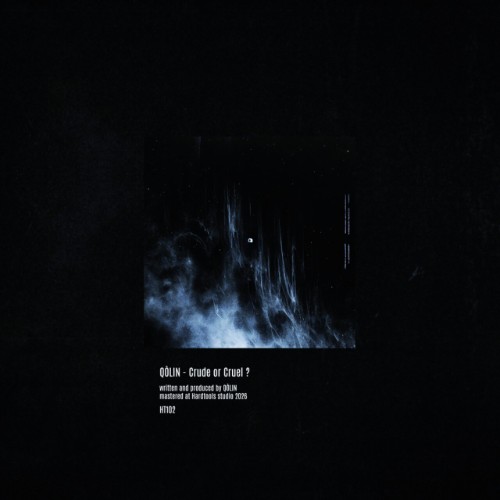 Qolin-Crude-Or-Cruel-HT102-16BIT-WEB-FLAC-2026-WAVED.jpg