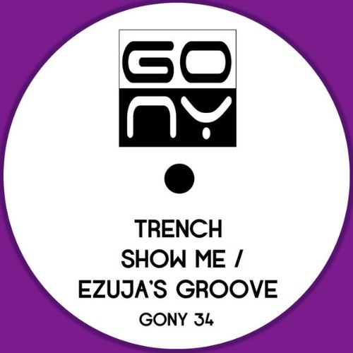 Trench-Show-Me-x-Ezujas-Groove-GONY34-WEB-2026-BB.jpg