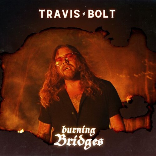 Travis-Bolt-Burning-Bridges-24BIT-88KHZ-WEB-FLAC-2026-OBZEN.jpg