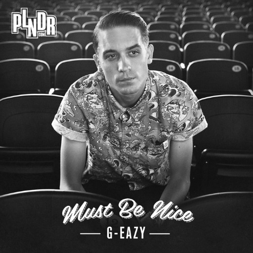 G-Eazy-Must-Be-Nice-2012-FLAC.jpg