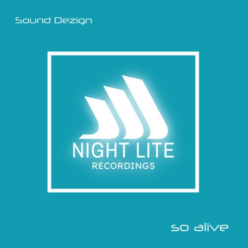 Sound-Dezign-So-Alive-NLR0029-SINGLE-WEB-2026-Zz-Zz.jpg