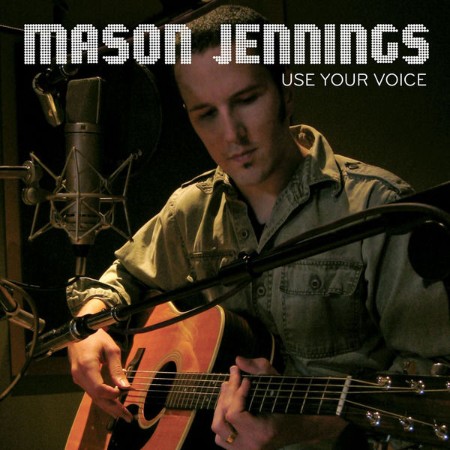 Mason-Jennings-Use-Your-Voice-16-BIT-WEB-FLAC-2014-OBZEN.jpg