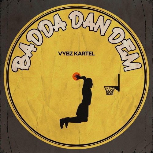 Vybz-Kartel-Badda-Dan-Dem-SINGLE-WEB-2026-JAH.jpg