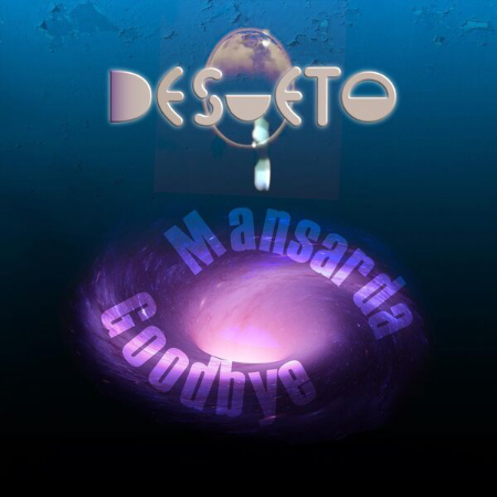 Desueto-Goodbye-Mansarda-2025-FLAC-16-BITS-44-1-KHZ-EICHBAUM.png