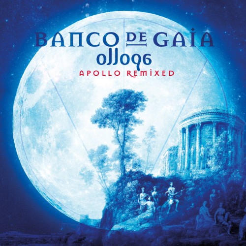 Banco-de-Gaia-2013-Ollopa-Apollo-Remixed.jpg