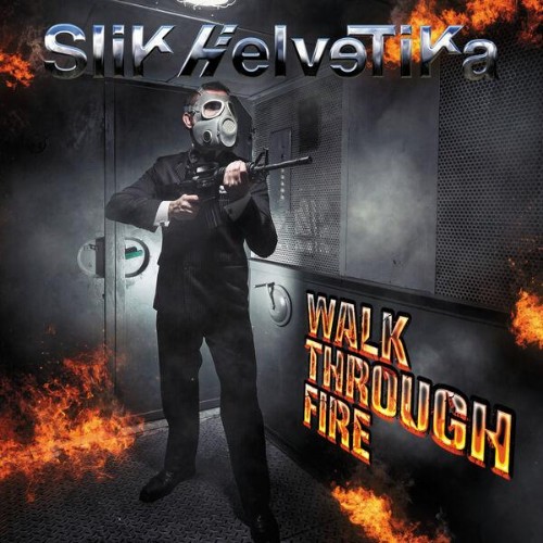 Slik-Helvetika-Walk-Through-Fire-WEB-2026-ENTi-TLED.jpg