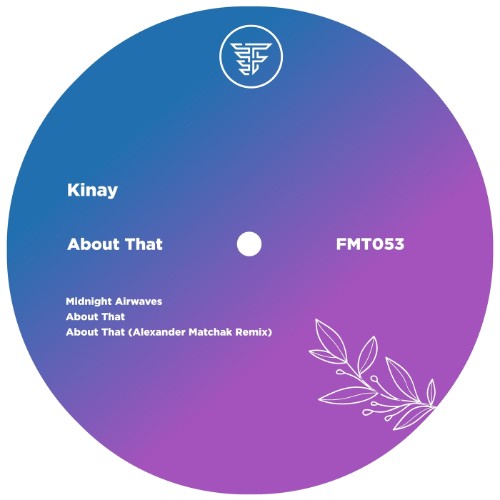 Kinay-About-That-FMT053-WEB-2026-BB.jpg