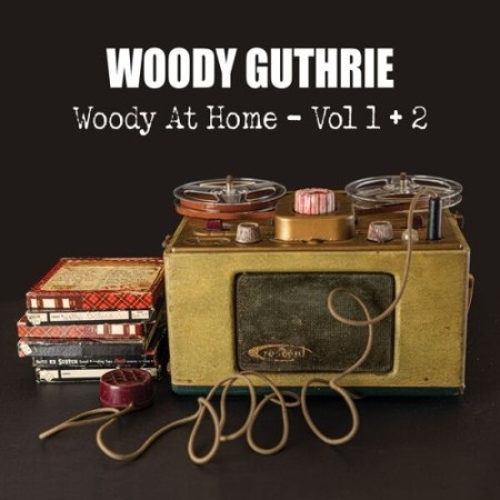 Woody-Guthrie-Woody-At-Home-Vol-1-2-2025-24-Bit-192k-Hz-FLAC.jpg