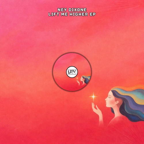 00-ney-dixone-lift-me-higher-ep-yhva1140-web-2026-cover.jpg