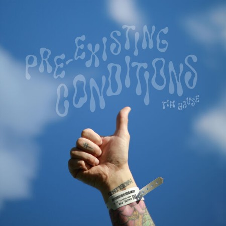 Tim-Hause-Pre-Existing-Conditions-16BIT-WEB-FLAC-2025-OBZEN.jpg