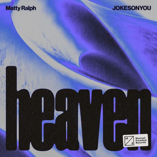 00-matty-ralph-and-jokesonyou-heaven-extended-mix-single-web-2026.jpg