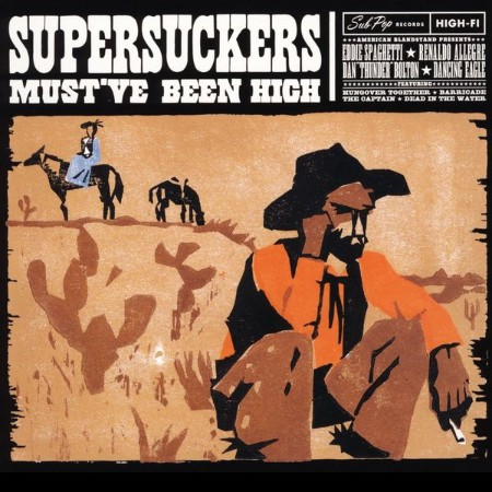 Supersuckers-Mustve-Been-High-16-BIT-WEB-FLAC-1997-OBZEN.jpg