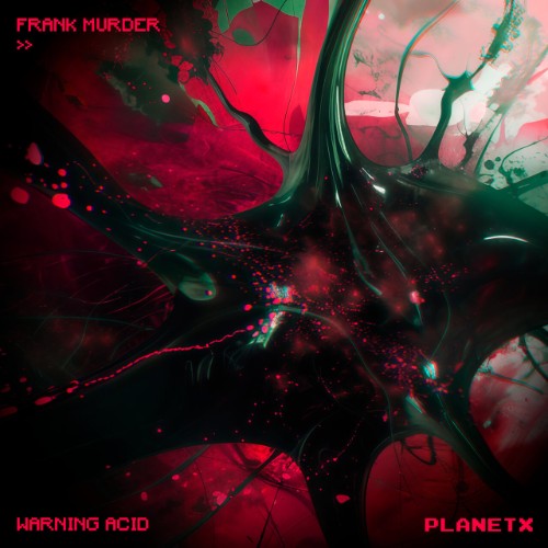 Frank-Murder-Warning-Acid-PX21-24BIT-WEB-FLAC-2026-WAVED.jpg