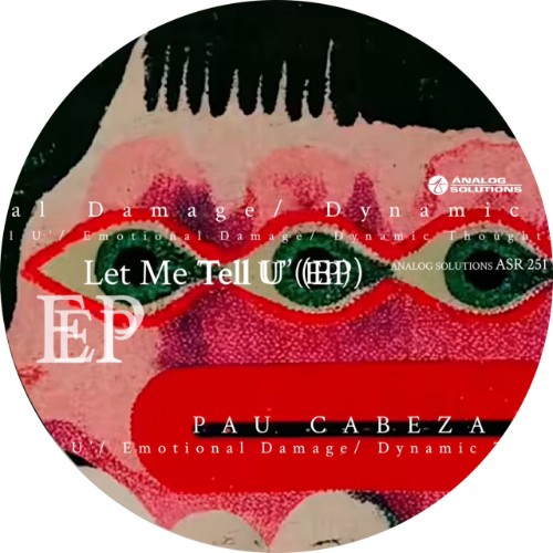 Pau-Cabeza-Let-Me-Tell-U-EP-ASR251-24BIT-WEB-FLAC-2026-WAVED.jpg
