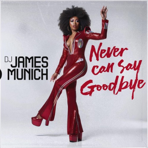 DJ-James-Munich-Never-Can-Say-Goodbye-DIG161372R-WEB-2026-Zz-Zz.jpg