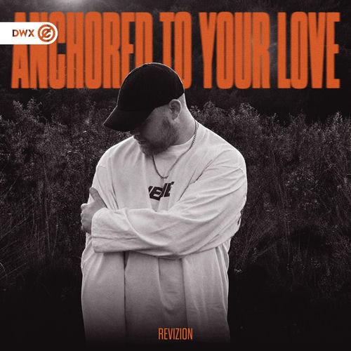 00-revizion-anchored-to-your-love-dwx2152-single-web-2026.jpg