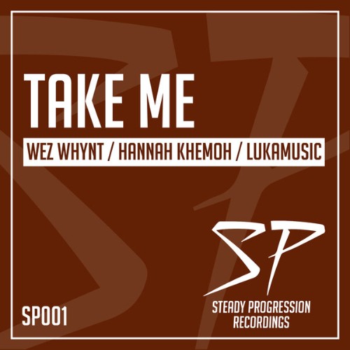 Wez-Whynt-x-Hannah-Khemoh-x-Lukamusic-Take-Me-SP001-WEB-2026-BB.jpg