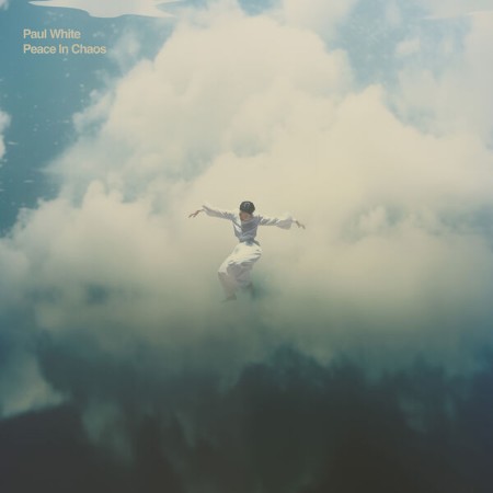 Paul-White-Peace-In-Chaos-2024-24-Bit-44-1k-Hz-FLAC.jpg